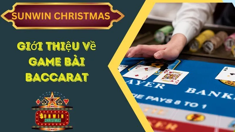 Giới thiệu về game bài Baccarat