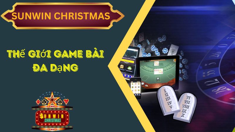 Khám phá thế giới game đa dạng tại SunWin.Christmas